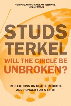 Will the Circle Be Unbroken? - Terkel, Studs