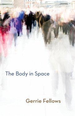 The Body in Space - Fellows, Gerrie