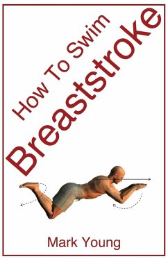 How to Swim Breaststroke - Young, Mark