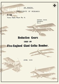 Reduction Gears Used on Five-Engined Giant Gotha Bomber (Enemy Engine Report No.16), June 1919reports on German Aircraft 10