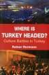 Where Is Turkey Headed? - Bild 1