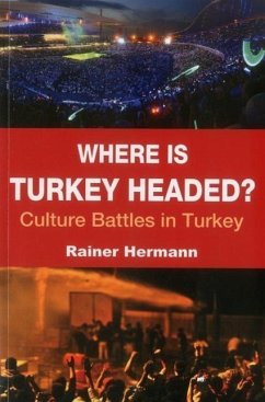 Where Is Turkey Headed? - Hermann, Rainer