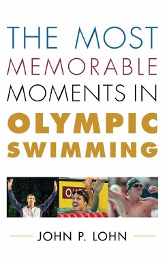 The Most Memorable Moments in Olympic Swimming - Lohn, John