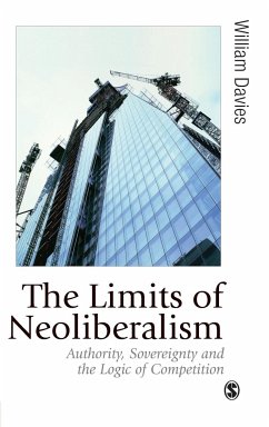 The Limits of Neoliberalism - Davies, William