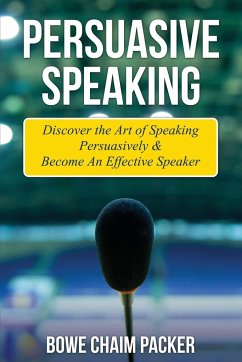 Persuasive Speaking - Packer, Bowe