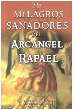 Milagros Sanadores del Arcangel Rafael - Virtue, Doreen