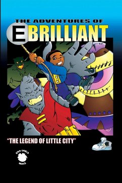 E.Brilliant and The Legend of Little City - Gilliams, John