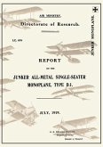 Report on the Junker All-Metal Single-Seater Monoplane Type D.1., July 1919reports on German Aircraft 15