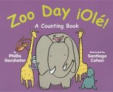 Zoo Day ¡Olé!: A Counting Book