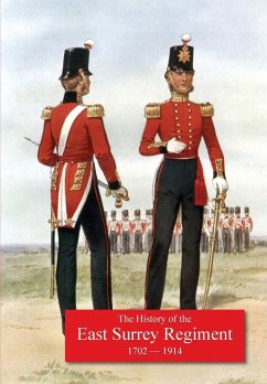 History of the 31st Foot, Huntingdonshire Regt. 70th Foot, Surrey Regt., Subsequentley 1st & 2nd Battalions the East Surrey Regiment. 1702-1914. - Pearse, Dso Colonel Hugh W.
