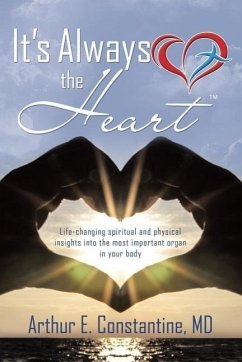 It's Always the Heart - Constantine, Arthur E.