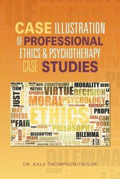 Case Illustration of Professional Ethics & Psychotherapy Case Studies - Thompson-Taylor, Kala