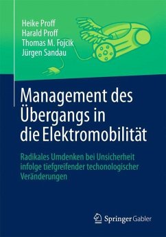 Management des Übergangs in die Elektromobilität - Proff, Heike;Proff, Harald;Fojcik, Thomas Martin