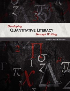 Developing Quantitative Literacy Through Writing - Robinson, Gaylynne Carter