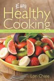 Easy Healthy Cooking Easy Healthy Cooking