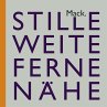 Ulrich Mack. Stille - Weite - Ferne -... - Bild 1
