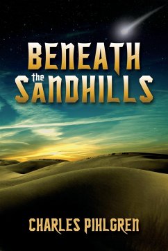 Beneath the Sandhills - Pihlgren, Charles