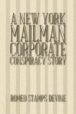 A New York Mailman Corporate Conspiracy Story