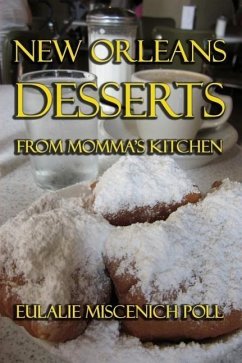 New Orleans Desserts from Momma's Kitchen - Poll, Eulalie Miscenich