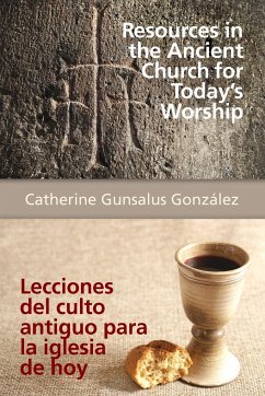 Resources in the Ancient Church for Today S Worship Aeth - Gonzalez, Catherine Gunsalus