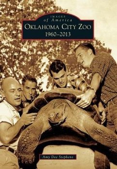 Oklahoma City Zoo: 1960-2013 - Stephens, Amy Dee