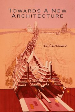 Towards a New Architecture - Le Corbusier