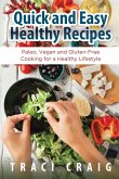 Quick and Easy Healthy Recipes Quick and Easy Healthy Recipes