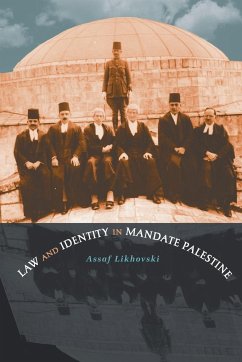 Law and Identity in Mandate Palestine - Likhovski, Assaf