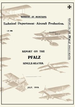 Report on the Pfalz Single-Seater, July 1918reports on German Aircraft 17