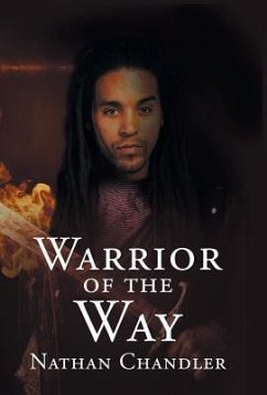Warrior of the Way - Chandler, Nathan