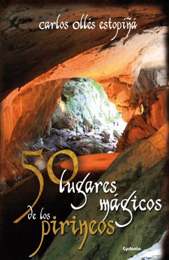 50 lugares mágicos de los Pirineos - Ollés Estopiñá, Carlos