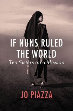 If Nuns Ruled the World - Piazza, Jo