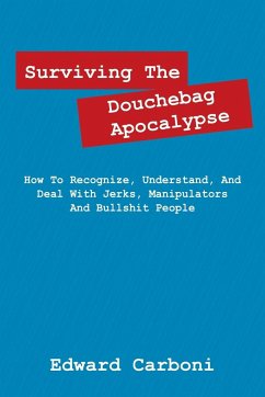 Surviving the Douchebag Apocalypse - Carboni, Edward