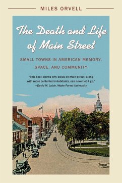 The Death and Life of Main Street - Orvell, Miles