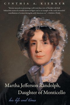 Martha Jefferson Randolph, Daughter of Monticello - Kierner, Cynthia A.