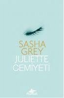 Juliette Cemiyeti - Grey, Sasha