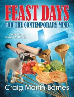 Feast Days for the Contemporary Mind - Barnes, Craig Martin