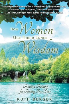How Women Use Their Inner Wisdom - Berger, Ruth