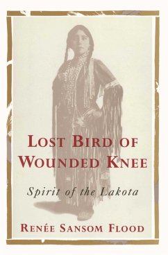 Lost Bird of Wounded Knee - Flood, Renee Sansom