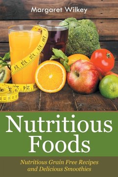 Nutritious Foods - Wilkey, Margaret