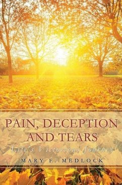 Pain, Deception and Tears - Medlock, Mary F.