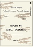 REPORT ON A.E.G. BOMBER, March 1918Reports on German Aircraft 3