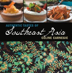 Authentic Tastes of Southeast Asia - Carnegie, Celine