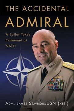 The Accidental Admiral - Stavridis, James