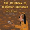 The Casebook of Inspector Sniffabout - Bild 1