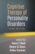 Cognitive Therapy of Personality Disorders Aaron T Beck MD Editor