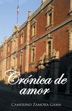 Crónica de amor - Zamora Gama, Camerino