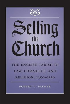 Selling the Church - Palmer, Robert C.