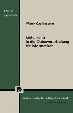 Einführung in die Datenverarbeitung für Informatiker - Grafendorfer, W.