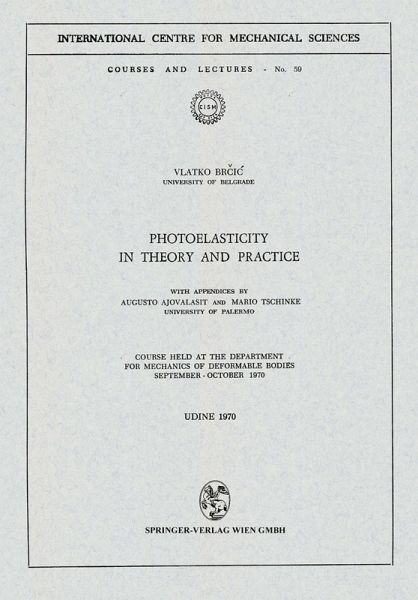 Photoelasticity in Theory and Practice Photoelasticity in Theory and Practice